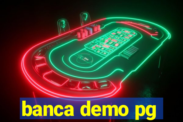 banca demo pg